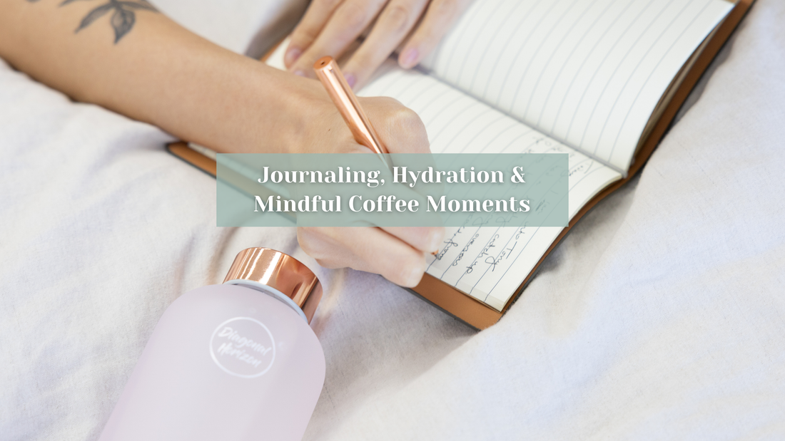 Creative Morning Rituals: Journaling, Hydration & Mindful Coffee Moments